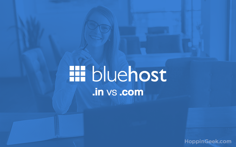 Bluehost India vs Bluehost.com, Bluehost review, Bluehost global vs Bluehost India